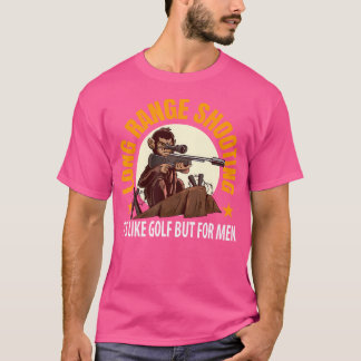 Camiseta Disparo De Largo Alcance Es Como Golf Pero Para Ho
