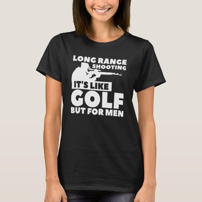 Camiseta Disparos de largo alcance es como el golf pero par (Anverso)