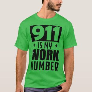 Camiseta Dispatcher 911 es mi número de trabajo