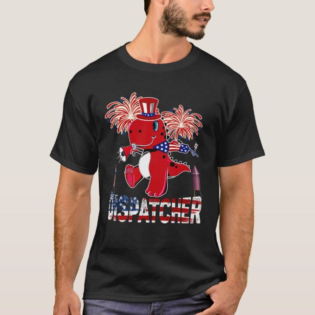Camiseta Dispatcher American Flag  rex Fireworks 4th of Jul (Anverso)