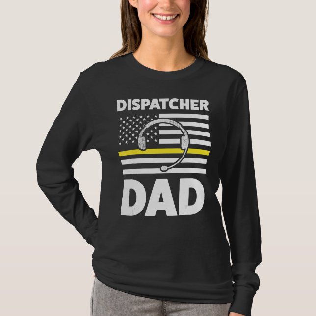 Camiseta Dispatcher Dad Daddy Dispatch Operador 911 (Anverso)