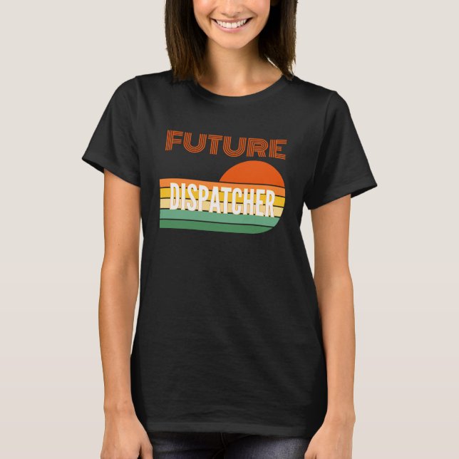 Camiseta Dispatcher , Future Dispatcher (Anverso)