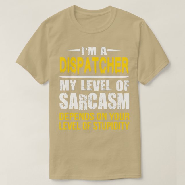 Camiseta Dispatcher Gift Divertido Diciendo De Forma Gracio (Diseño del anverso)
