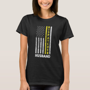 Camiseta Dispatcher Husband Dispatch Operator 911 Husband