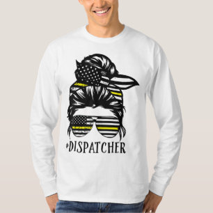Camiseta Dispatcher Life Mom Funny Dispatcher Lover