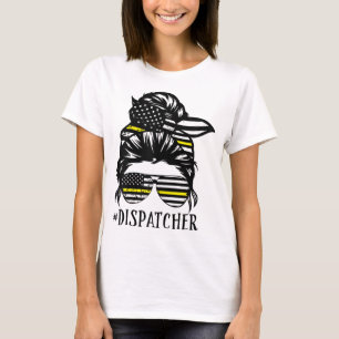 Camiseta Dispatcher Life Mom Funny Dispatcher Lover