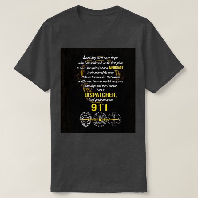 Camiseta Dispatcher Me Ayuda A Nunca Olvidar Y A Los Estado (Diseño del anverso)