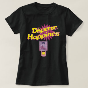 Camiseta Dispensar la felicidad