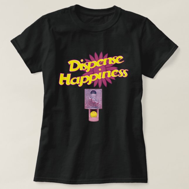 Camiseta Dispensar la felicidad (Diseño del anverso)