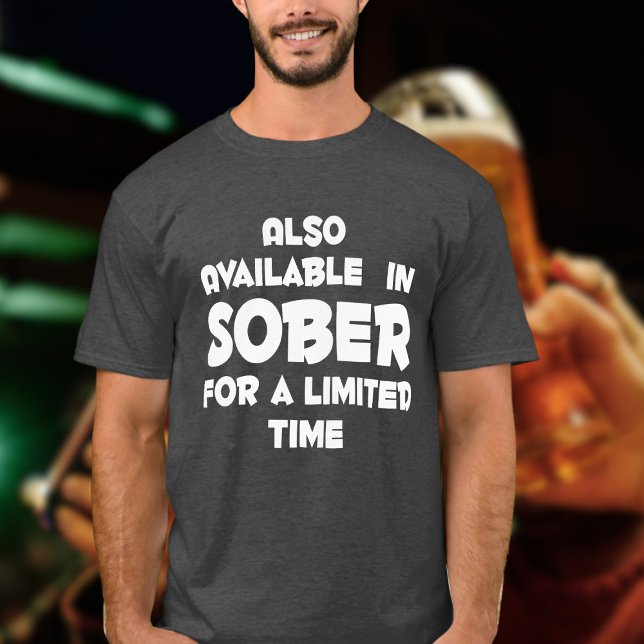 Camiseta Disponible en SOBER para un crucero divertido de t (Funny drinking shirt)