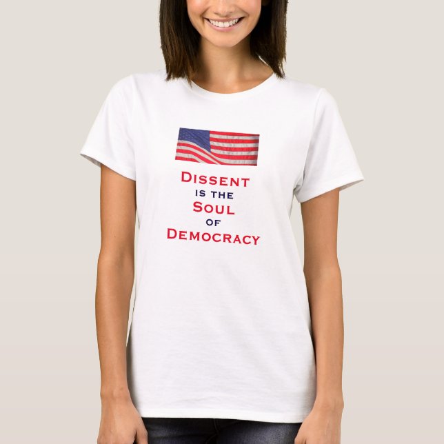 Camiseta Dissent is the Soul of Democracy Patriotic Women's (Anverso)