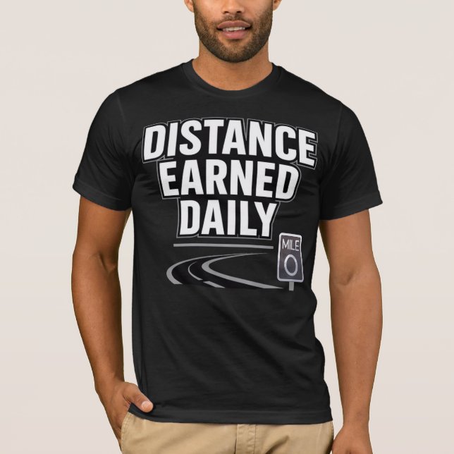 Camiseta Distance Earned Daily (Anverso)
