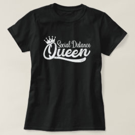 Camiseta Distancia social Aislamiento de Reina Introvertido