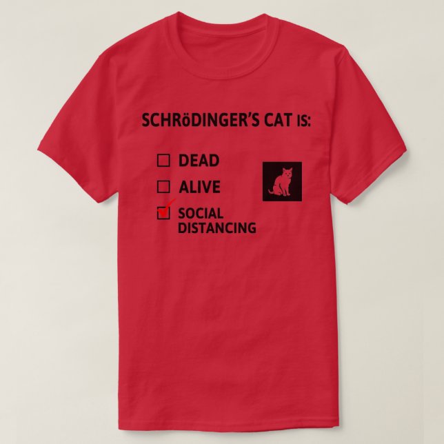 Camiseta Distancia social de Schrodingers (Diseño del anverso)