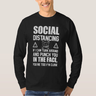 Camiseta Distancia Social Si Puedo Dar La Vuelta Y Golpear 