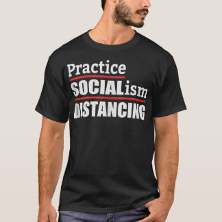 Camiseta DISTANCIANDO EL SOCIAL DE LA SALUD socialista polí