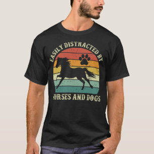 Camiseta Distracción Fácil Por Caballos Y Perros