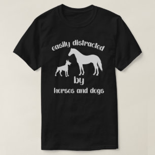 Camiseta Distracción fácil por caballos y perros