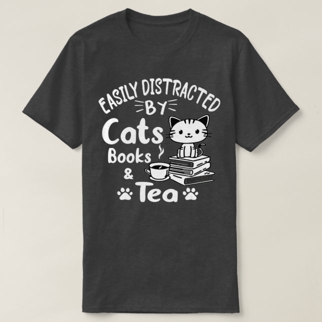 Camiseta Distracción fácil por gatos, libros y té y libro (Diseño del anverso)