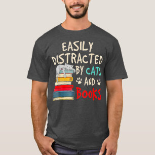 Camiseta Distracción fácil por gatos y libros - amor al lib