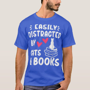 Camiseta Distracción fácil por gatos y libros - Cat & Book 