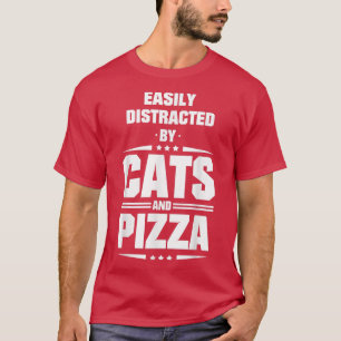 Camiseta Distracción Fácil Por Gatos Y Pizza 523
