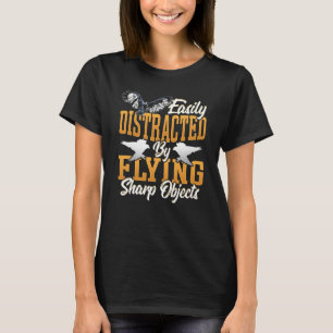 Camiseta Distracción fácil por los objetos de alto riesgo
