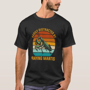 Camiseta Distracción Fácil Por Orar A Mantis Captura De Err