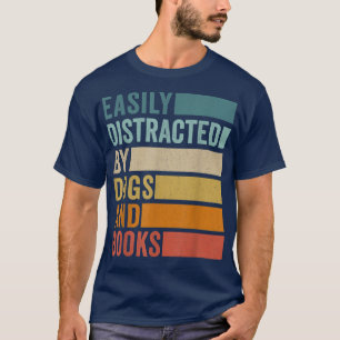 Camiseta Distracción Fácil Por Perros Y Libros