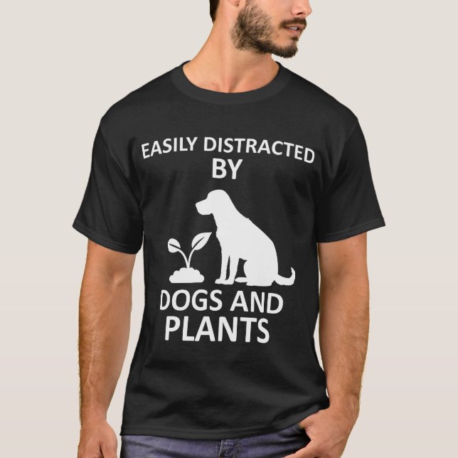 Camiseta Distracción fácil por perros y plantas (Anverso)