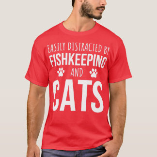 Camiseta Distracción Fácil Por Pesca Y Gatos