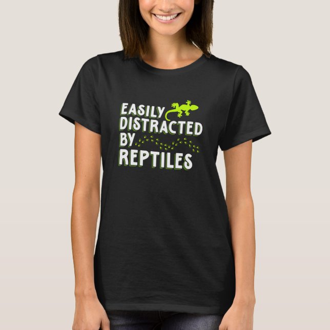 Camiseta Distracted By Reptiles Lizards Reptile Owner Graph (Anverso)