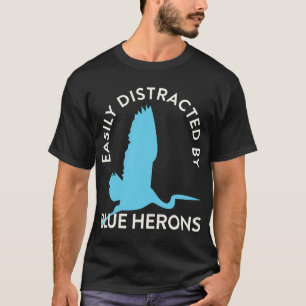 Camiseta Distrado Fácilmente Por Blue Herons Funny Bird Wat