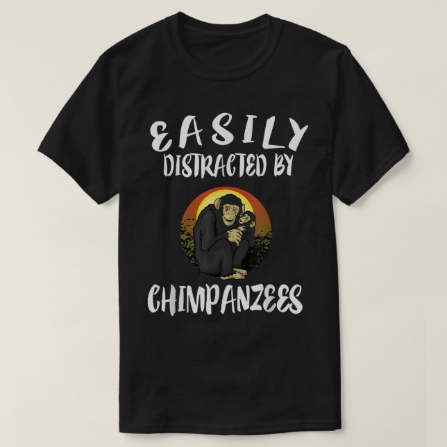 Camiseta Distrado Fácilmente Por Chimpancés Animal (Diseño del anverso)