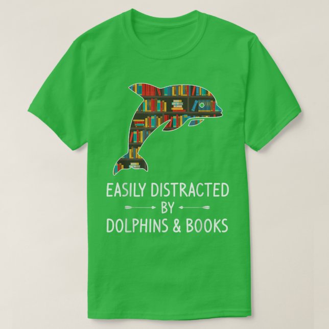 Camiseta Distrado Fácilmente Por Delfines Y Libros Lover Gi (Diseño del anverso)