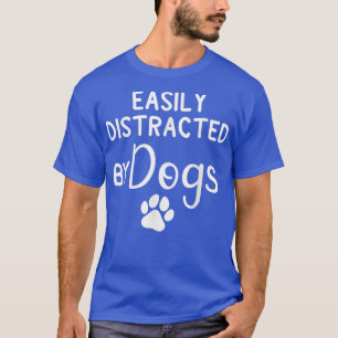 Camiseta Distrado fácilmente por DogsDog Lover y Dog Mom