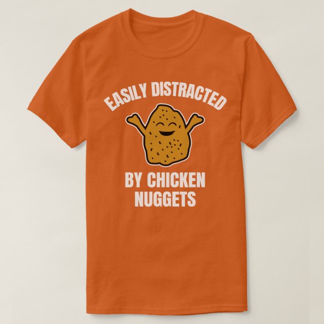 Camiseta Distrado Fácilmente Por Nuggets De Pollo 1 (Diseño del anverso)