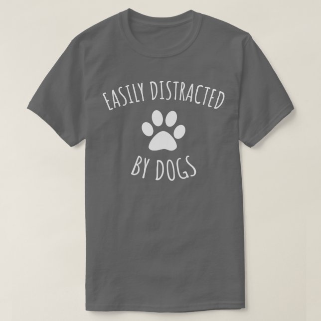 Camiseta Distrado Fácilmente Por Perros (Diseño del anverso)