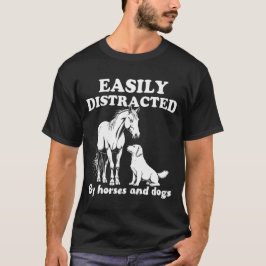Camiseta Distrado fácilmente por perros y caballos