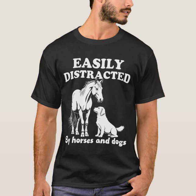 Camiseta Distrado fácilmente por perros y caballos (Anverso)