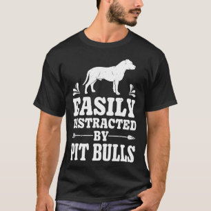 Camiseta Distrado Fácilmente Por Pit Bulls Funny Dog Lover 