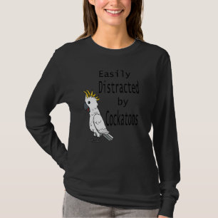 Camiseta Distrado Por Cockatoos Cockatiel Parrot Ironic Qu