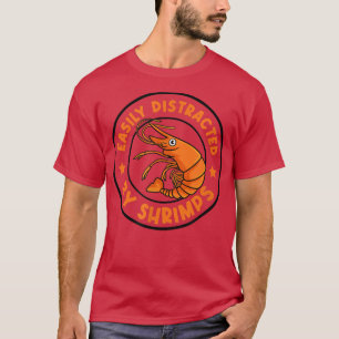 Camiseta Distrado por Seafood and Shrimp Funny Prawn