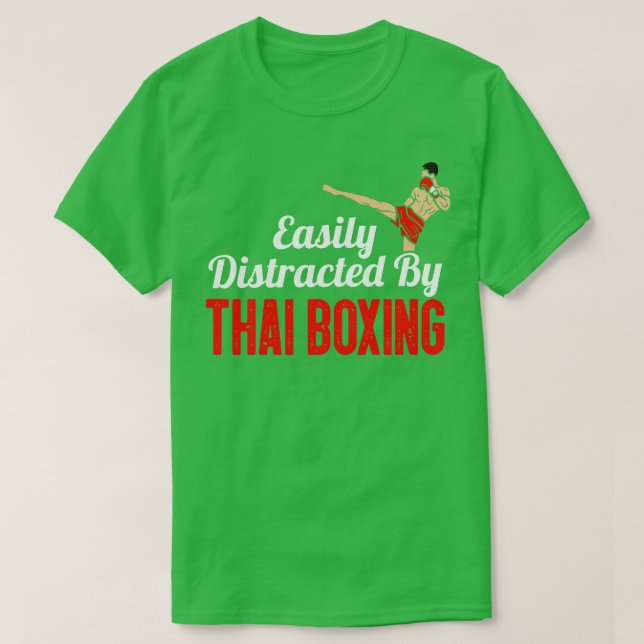 Camiseta Distraído fácilmente por boxeo tailandés (Diseño del anverso)
