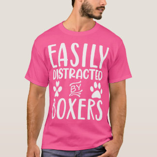 Camiseta Distraído Fácilmente Por Boxers Funny Boxer Dog Du