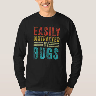 Camiseta Distraído Fácilmente Por Bugs Graciosos Insectos D