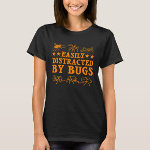Camiseta Distraído Fácilmente Por Bugs Para Hombres Mujeres