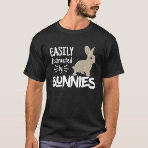 Camiseta Distraído fácilmente por conejo de corral de Bunni