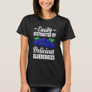 Camiseta Distraído Fácilmente Por Delicious Blueberries Blu