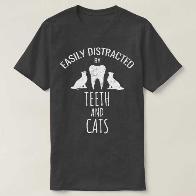 Camiseta Distraído Fácilmente Por El Hu Dental Dental Y Cat (Diseño del anverso)